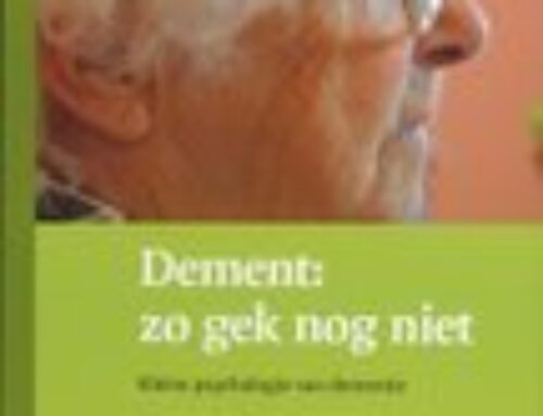 Dement zo gek nog niet: kleine psychologie van dementie – B. Miesen & B. Miesen